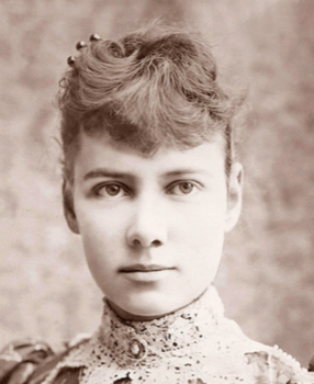 Nellie Bly, an American journalist that inspired and changed lives.