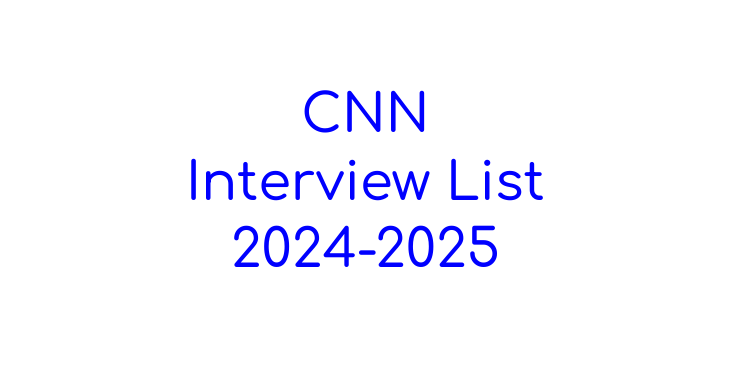 CNN Interview List 2024-2025